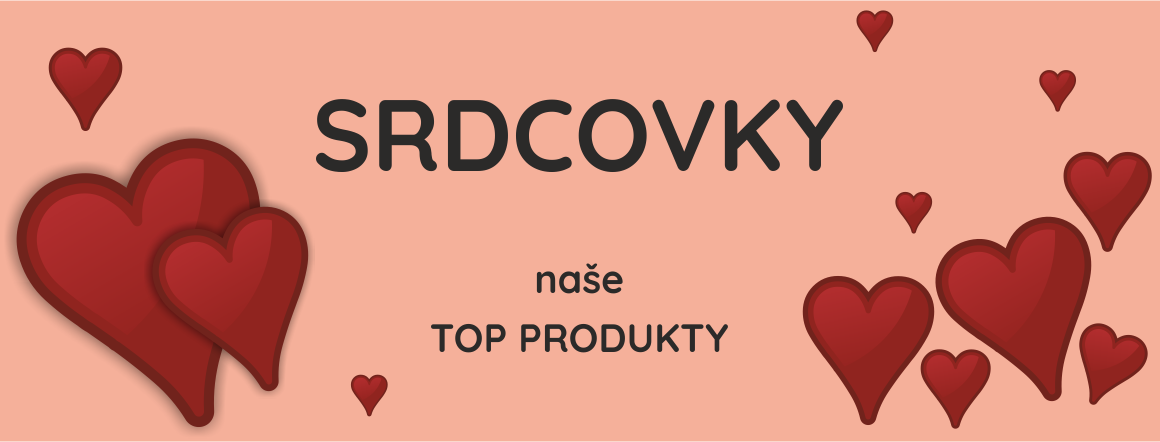 Srdcovky: naše top produkty a hlavně nejoblíbenější hračky vašich i našich děti