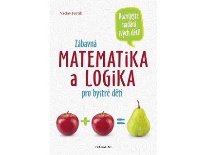 98979927 zabavna matematika a logika pro bystre deti 1