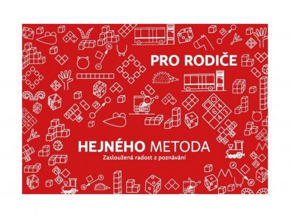 Hejného metoda - Zasloužená radost z poznávání, příručka pro rodiče