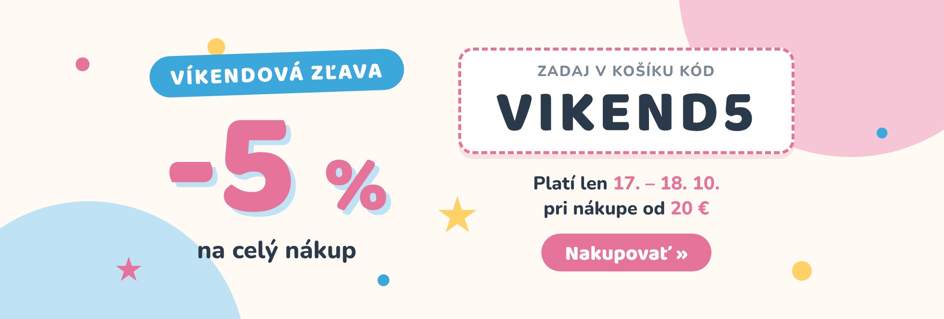 Víkendová zľava 5 % na celý nákup s kódom VIKEND5