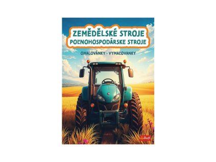 Omaľovánky Poľnohospodárske stroje 20x27,5cm