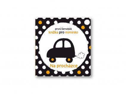 Knížka černobílá pro mimnko Na procházce