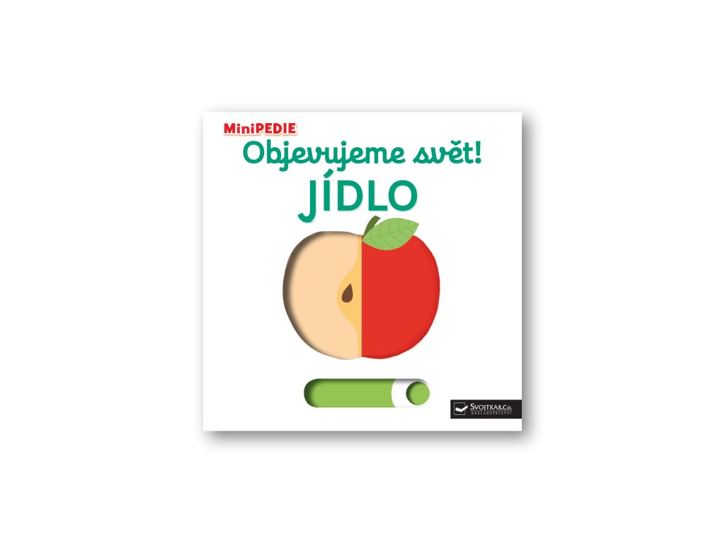 Svojtka & Co. MiniPEDIE – Objevujeme svět! Jídlo Svojtka & Co. MiniPEDIE – Objevujeme svět! Jídlo