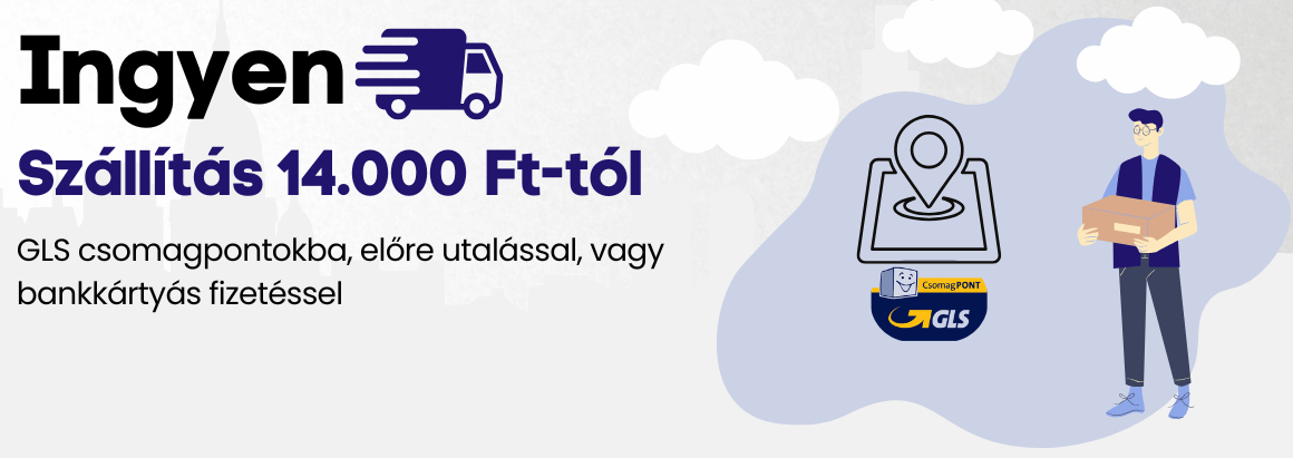 Ingyen szállítás GLS csomagpontba 14000 Ft fölött