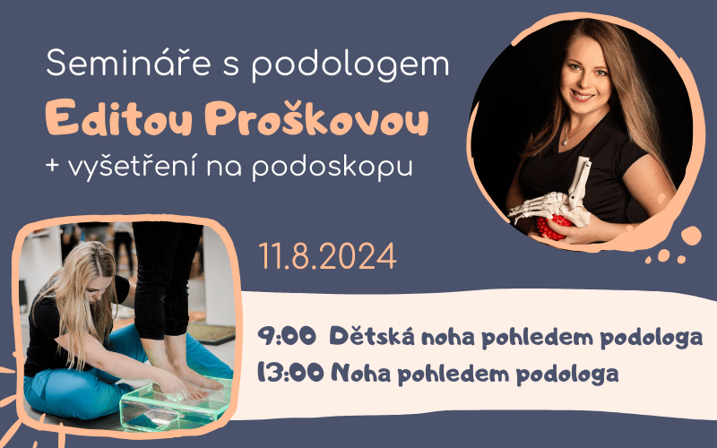 Semináře s podologem Editou Proškovou 11. 8. 2024