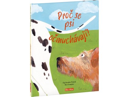 PROČ SE PSI OČMUCHÁVAJÍ? – Vše o psech