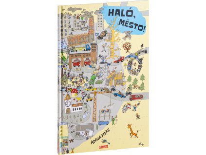 HALÓ, MĚSTO! Den ve městě – obrázkové příběhy