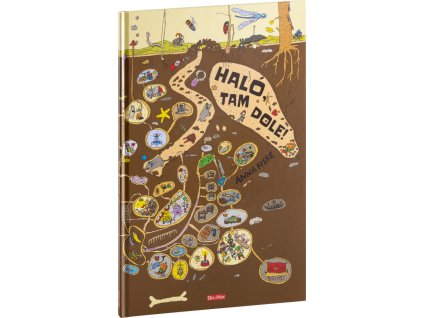 HALÓ, TAM DOLE! Rok pod zemí – obrázkové příběhy