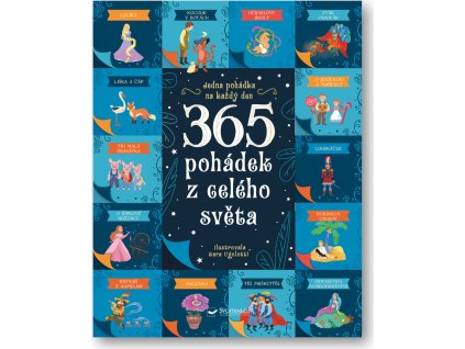 365 pohádek z celého světa  Rosalba Troiano, Stafania Leonardi Harley, Sara Ugolotti