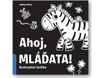 Ahoj mláďata!  Duopress Labs, Julissa Mora