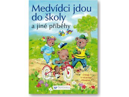 Medvídci jdou do školy a jiné příběhy