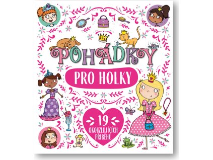 Pohádky pro holky  kolektiv