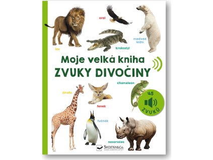 Moje velká kniha Zvuky divočiny