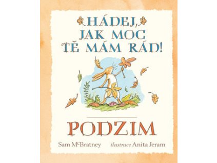 Hádej, jak moc tě mám rád!   Podzim