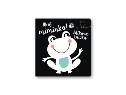 Ahoj miminko! Látková knížka