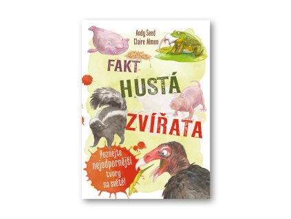 Fakt hustá zvířata  Andy Seed, Claire Almon