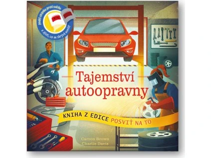 Posviť na to - Tajemství autoopravny