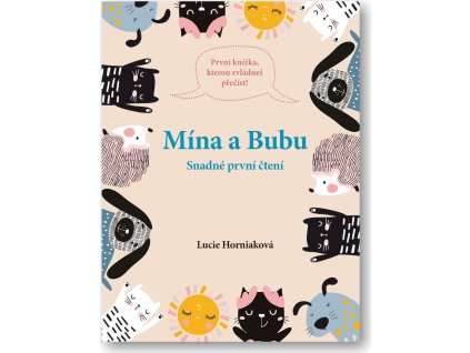 Snadné první čtení Mína a Bubu  Lucie Horniaková