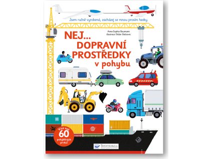 Nej... DOPRAVNÍ PROSTŘEDKY v pohybu  Anne-Sophie Baumann