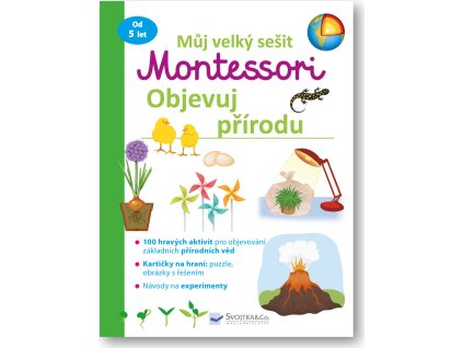 Můj velký sešit Montessori objevuj přírodu