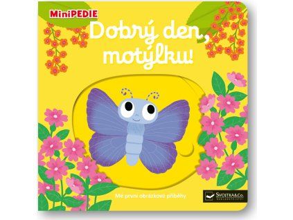 MiniPEDIE  Dobrý den, motýlku!