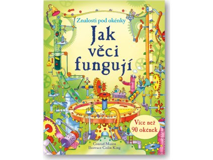 Jak věci fungují  Conrad Mason, ilustrace Colin King