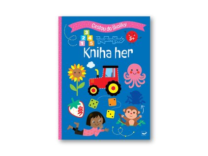Cestou do školky - Kniha her 5+