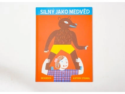 Meander Silný jako medvěd
