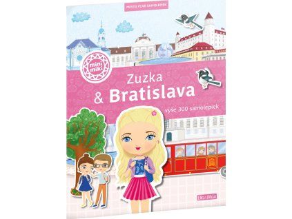 ZUZKA & BRATISLAVA – Mesto plné samolepiek