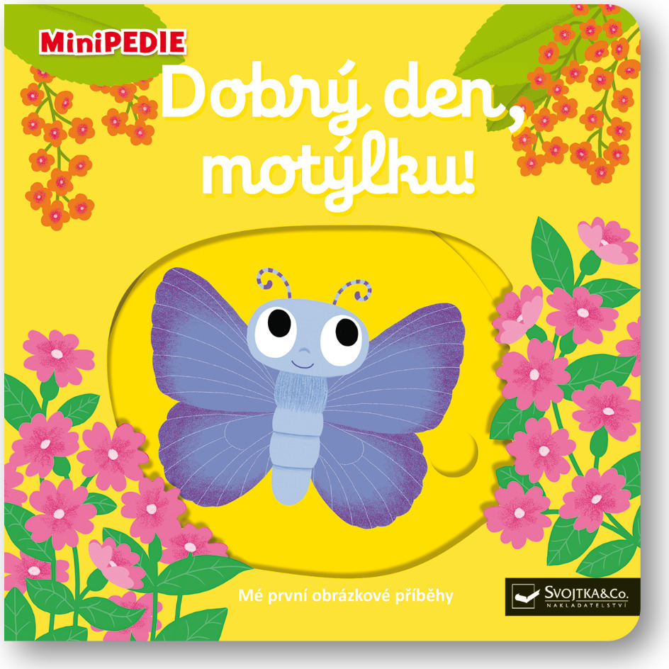 Levně Svojtka MiniPEDIE Dobrý den, motýlku!