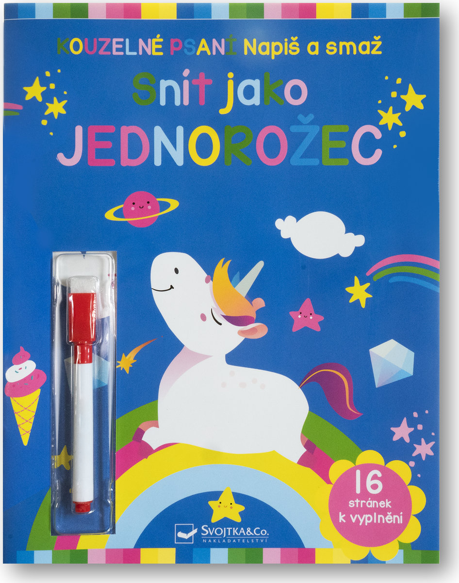 Levně Snít jako jednorožec Napiš a smaž