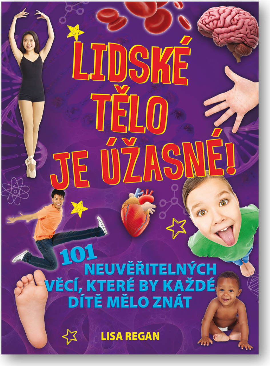 Levně Lidské tělo je úžasné! Regan Lisa,