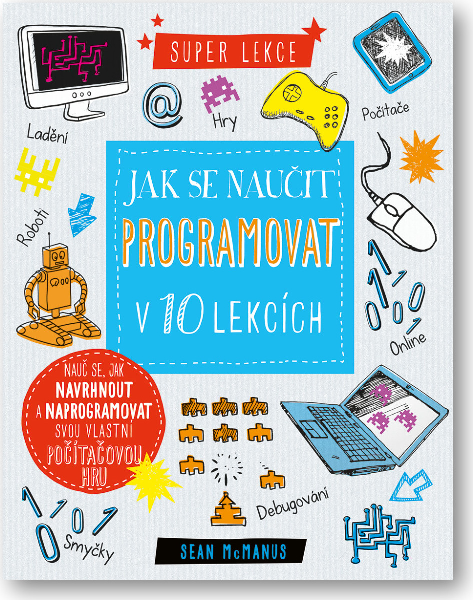 Levně Jak se naučit programovat v 10 lekcích Sean Mc Manus