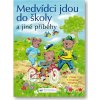 Medvídci jdou do školy a jiné příběhy