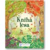 Kniha lesa  Emily Bone, Alice James, ilustrace Nat Hues