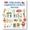Velká kniha anglických a českých slovíček  Mairi Mackinnon, Kate Hindley