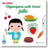 MiniPEDIE - Objevujeme svět hrou! Jídlo  Nathalie Choux