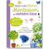 Moje malé objevy Montessori ve volném čase  Delphine Urvoy