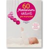 60 Montessori aktivit pro miminko  Marie - Heléne Place