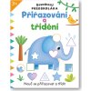 Dovednosti předškoláka Přiřazování a třídění