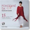Pohodlné a šik