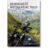 Nejkrásnější motorkářské trasy v Evropě