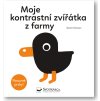 Moje kontrastní zvířátka z farmy  Xavier Deneux