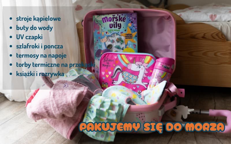 Pakujemy się na wyjazd nad morze