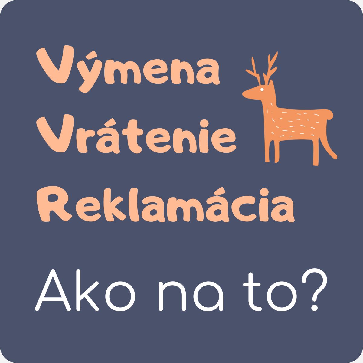 Výmena, vrátenie, reklamácia