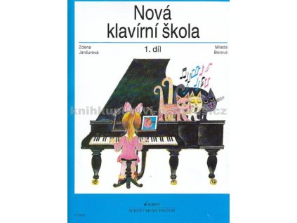 NOVÁ KLAVÍRNÍ ŠKOLA 1 - Janžurová , Borová