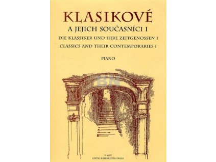 KLASIKOVÉ A JEJICH SOUČASNÍCI 1