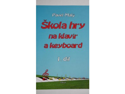 ŠKOLA HRY NA KLAVÍR A KEYBOARD 1 - Malý Pavel