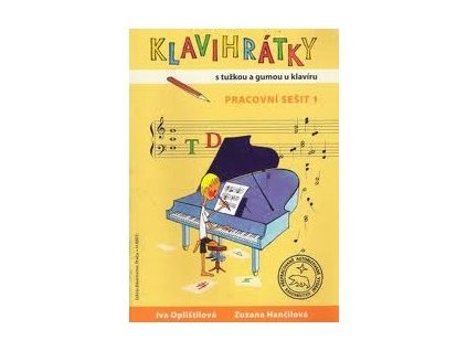 KLAVIHRÁTKY SEŠIT 1 - Opluštilová, Hančilová