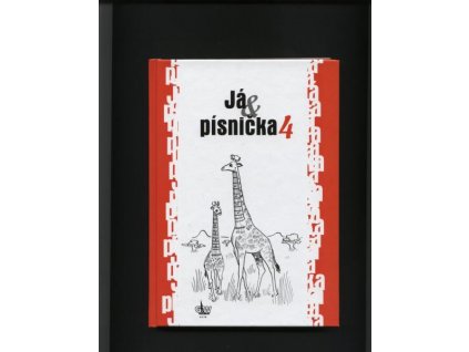 JÁ & PÍSNIČKA 4